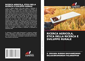 RICERCA AGRICOLA, ETICA DELLA RICERCA E SVILUPPO RURALE