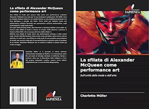 La sfilata di Alexander McQueen come performance art