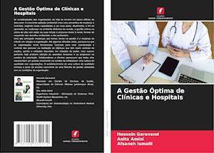 A Gestão Óptima de Clínicas e Hospitais