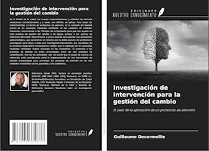 Investigación de intervención para la gestión del cambio