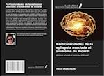 Particularidades de la epilepsia asociada al síndrome de Aicardi