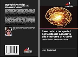 Caratteristiche speciali dell'epilessia associata alla sindrome di Aicardi