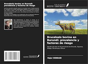 Brucelosis bovina en Burundi: prevalencia y factores de riesgo