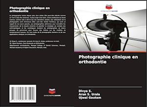 Photographie clinique en orthodontie