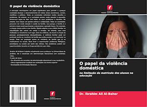 O papel da violência doméstica