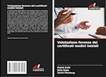 Valutazione forense dei certificati medici iniziali
