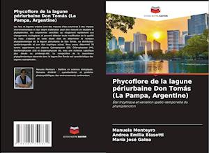 Phycoflore de la lagune périurbaine Don Tomás (La Pampa, Argentine)