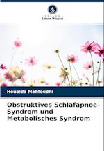 Obstruktives Schlafapnoe-Syndrom und Metabolisches Syndrom