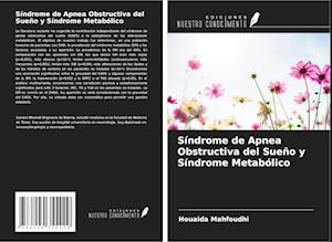 Síndrome de Apnea Obstructiva del Sueño y Síndrome Metabólico