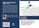 Wissen der Patienten über die Faktoren, die zum Auftreten von Diabetes führen