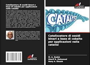 Catalizzatore di ossidi binari a base di cobalto per applicazioni nella catalisi