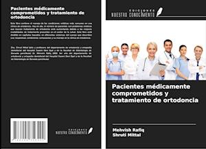 Pacientes médicamente comprometidos y tratamiento de ortodoncia