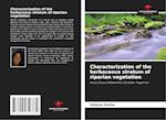 Characterization of the herbaceous stratum of riparian vegetation