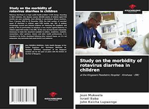 Study on the morbidity of rotavirus diarrhea in children