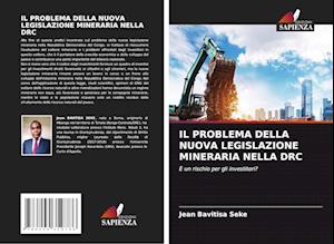 IL PROBLEMA DELLA NUOVA LEGISLAZIONE MINERARIA NELLA DRC