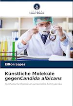 Künstliche Moleküle gegenCandida albicans