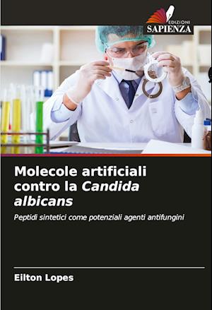 Molecole artificiali contro la Candida albicans