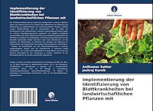 Implementierung der Identifizierung von Blattkrankheiten bei landwirtschaftlichen Pflanzen mit