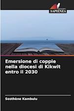 Emersione di coppie nella diocesi di Kikwit entro il 2030