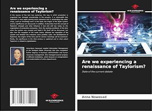 Are we experiencing a renaissance of Taylorism?