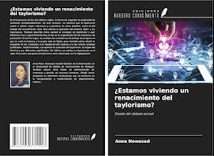 ¿Estamos viviendo un renacimiento del taylorismo?