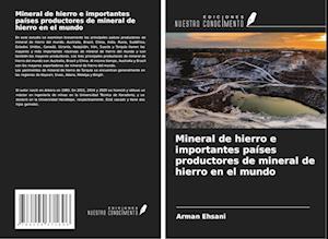 Mineral de hierro e importantes países productores de mineral de hierro en el mundo