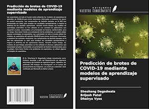 Predicción de brotes de COVID-19 mediante modelos de aprendizaje supervisado