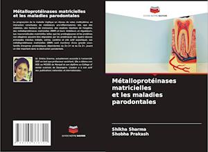 Métalloprotéinases matricielles et les maladies parodontales