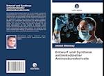 Entwurf und Synthese antimikrobieller Aminosäurederivate