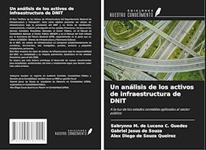 Un análisis de los activos de infraestructura de DNIT