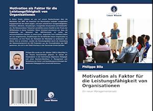 Motivation als Faktor für die Leistungsfähigkeit von Organisationen