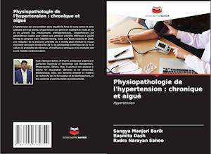 Physiopathologie de l'hypertension : chronique et aiguë