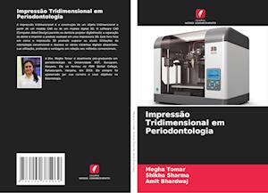 Impressão Tridimensional em Periodontologia