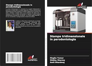 Stampa tridimensionale in parodontologia