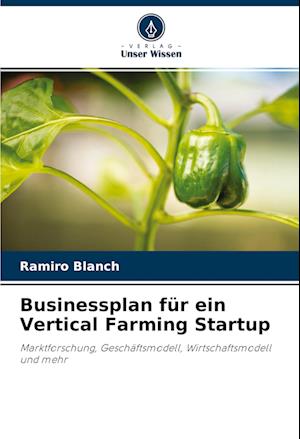 Businessplan für ein Vertical Farming Startup