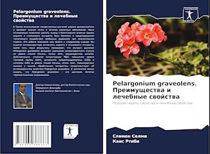 Pelargonium graveolens. Preimuschestwa i lechebnye swojstwa