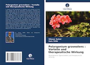 Pelargonium graveolens : Vorteile und therapeutische Wirkung