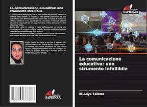 La comunicazione educativa: uno strumento infallibile