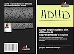 ADHD negli studenti con difficoltà di apprendimento a scuola