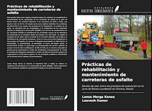 Prácticas de rehabilitación y mantenimiento de carreteras de asfalto