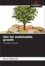 Aim for sustainable growth