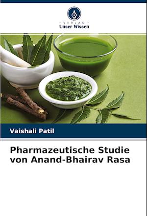 Pharmazeutische Studie von Anand-Bhairav Rasa