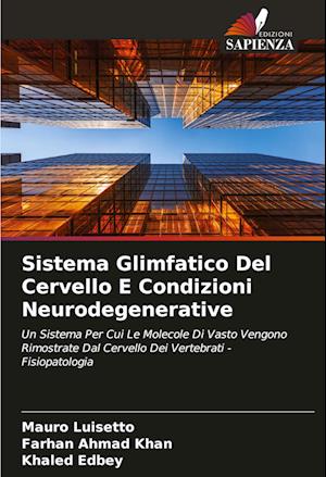 Sistema Glimfatico Del Cervello E Condizioni Neurodegenerative