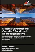 Sistema Glimfatico Del Cervello E Condizioni Neurodegenerative