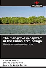 The mangrove ecosystem in the Cuban archipelago