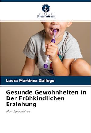 Gesunde Gewohnheiten In Der Frühkindlichen Erziehung