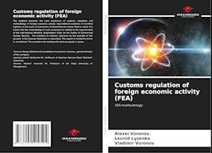 Customs regulation of foreign economic activity (FEA)