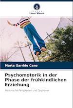 Psychomotorik in der Phase der frühkindlichen Erziehung