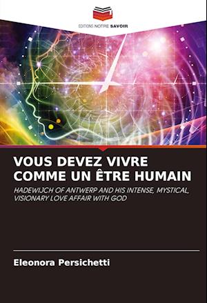 VOUS DEVEZ VIVRE COMME UN ÊTRE HUMAIN