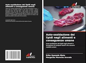 Auto-ossidazione dei lipidi negli alimenti e conseguenze umane